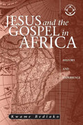 Jesus and the Gospel in Africa: History and Experience - Paperback