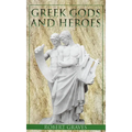 Greek Gods and Heroes - Paperback