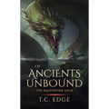 Of Ancients Unbound - Hardcover