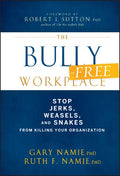 The Bully-Free Workplace - Hardcover