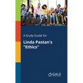 A Study Guide for Linda Pastan's "Ethics" - Paperback