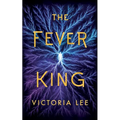The Fever King - Hardcover