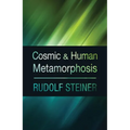 Cosmic and Human Metamorphosis: (Cw 175) - Paperback