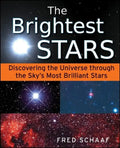 The Brightest Stars: Discovering the Universe Through the Sky's Most Brilliant Stars - Paperback