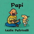 Papi: (A Heartwarming Story of Father-Child Bonding for Babies and Toddlers) - Board Book