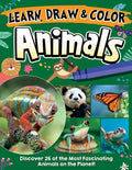 Learn, Draw & Color Animals: Discover 26 of the Most Fascinating Animals on the Planet! - Paperback