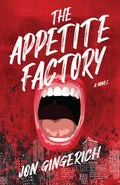 The Appetite Factory - Paperback