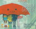 La Sombrilla Grande (the Big Umbrella) - Hardcover