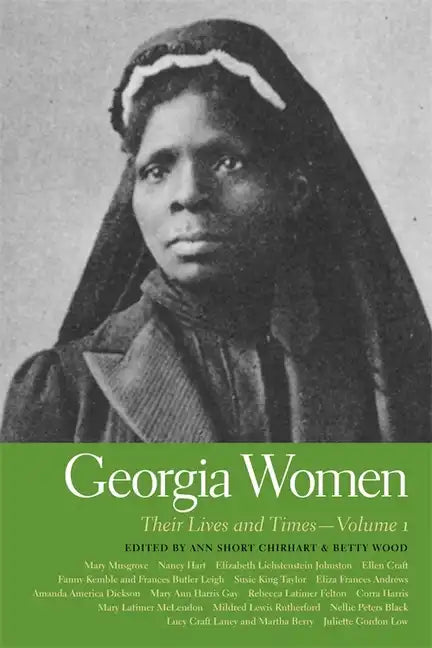 Georgia Women: Their Lives and Times, Volume 1 - Paperback