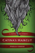 Catinaas Haircut: A Novel in Stories - Hardcover