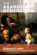 The Abandoned Generation - Paperback