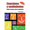 Emociones y sentimientos: Dónde se forman y cómo se transforman - Paperback
