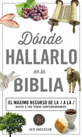 Donde Hallarlo en la Biblia: La Mejor Herramienta de la A a la Z = Where to Find It in the Bible A-Z - Paperback