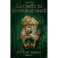 La Corte de Los Huracanes / The Court of Hurricanes - Paperback