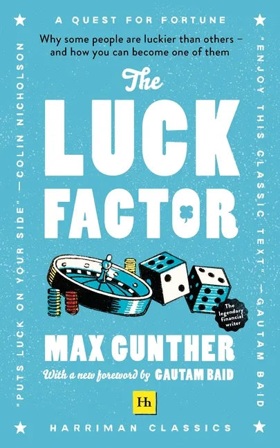 The Luck Factor (Harriman Classics): Why Some People Are Luckier Than Others and How You Can Become One of Them - Paperback