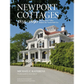Newport Cottages 1835-1890: The Summer Villas Before the Vanderbilt Era - Hardcover