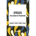 Cycles the Science of Prediction - Hardcover