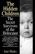 The Hidden Children: The Secret Survivors of the Holocaust - Paperback
