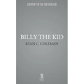 Billy the Kid: The War for Lincoln County - Hardcover
