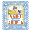 A Gift from Abuela - Hardcover