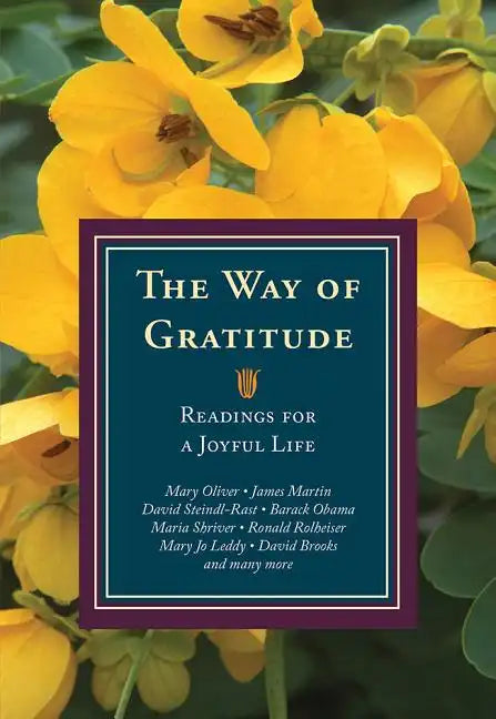 The Way of Gratitude: Readings for a Joyful Life - Paperback