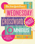 The New York Times Wednesday Crossword Puzzle Omnibus Volume 2: 200 Medium-Level Puzzles - Paperback