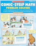 Comic-Strip Math: Problem Solving: 80 Reproducible Cartoons with Dozens and Dozens of Story Problems That Motivate Students and Build Essential Math S - Paperback