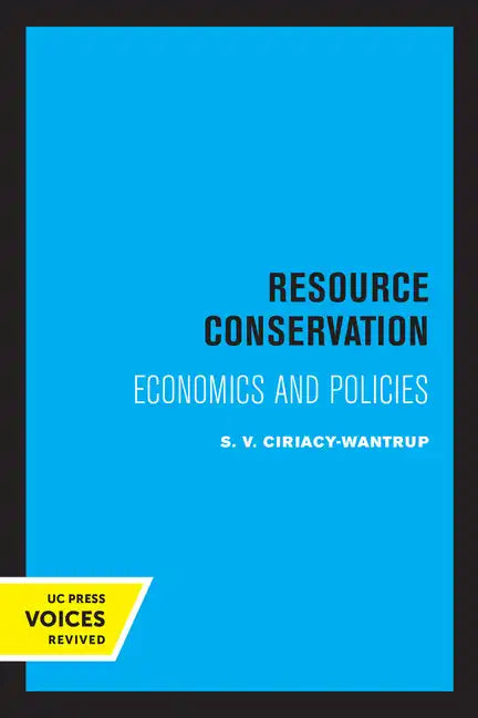 Resource Conservation: Economics and Policies - Paperback