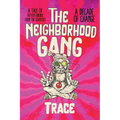 The Neighborhood Gang: Memoirs of the 70s: A Decade of Change - Paperback