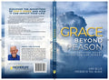 Grace Beyond Reason: The Untapped Secret to the Life God Intends - Paperback