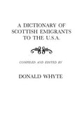 Dictionary of Scottish Emigrants to the U. S. A. - Paperback