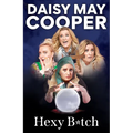 Hexy B*tch: Tales from My Life, the Afterlife, and Beyond - Hardcover