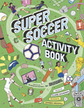 Super Soccer Activity Book: Based on the Big Book of Football - Paperback