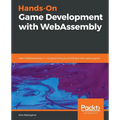 Hands-On Game Development with WebAssembly - Paperback