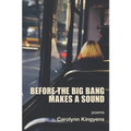 Before the Big Bang Makes a Sound - Paperback