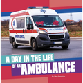 A Day in the Life of an Ambulance - Hardcover