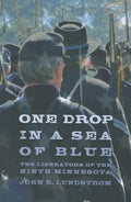 One Drop in a Sea of Blue: The Liberators of the Ninth Minnesota - Paperback