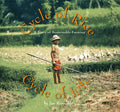 Cycle of Rice, Cycle of Life: A Story of Sustainable Farming - Paperback