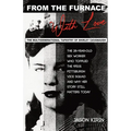 From the Furnace, with Love: The Multigenerational Tapestry of Shirley Cavanaugh. - Paperback