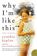 Why I'm Like This: True Stories - Paperback