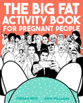 The Big Fat Activity Book for Pregnant People - Paperback