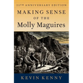 Making Sense of the Molly Maguires: Twenty-Fifth Anniversary Edition - Paperback