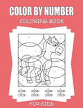 Color By Number Coloring Book For Kids: 45+ Unique Color By Number Design - Paperback