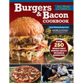 Burgers & Bacon Cookbook: Over 250 World's Best Burgers, Sauces, Relishes & Bun Recipes - Hardcover
