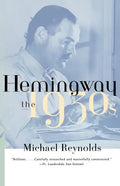 Hemingway: The 1930s - Paperback