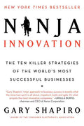 Ninja Innovation: The Ten Killer Strategies of the World's Most Successful Businesses - Paperback