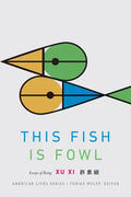 This Fish Is Fowl: Essays of Being - Paperback