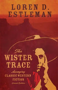 The Wister Trace: Assaying Classic Western Fiction - Paperback
