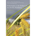 Field Guide to the Sedges of the Pacific Northwest - Paperback
