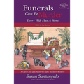 Funerals Can Be Murder: Every Wife Has a Story - Paperback